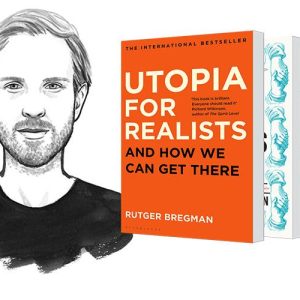 کتاب Utopia for Realists آرمان شهری برای واقع گراها