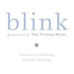 کتاب Blink: the power of thinking without thinking در یک چشم به‌هم زدن