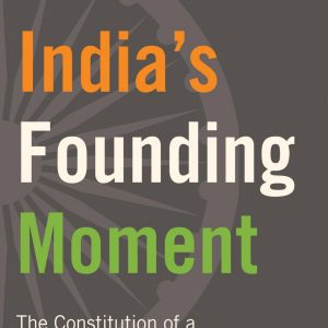 کتاب India's Founding Moment لحظه تاسیس هند