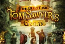 اسپویل فیلم The Quest for Tom Sawyer’s Gold 2023