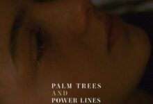 اسپویل فیلم Palm Trees and Power Lines 2022