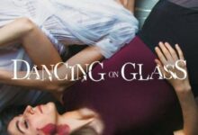 اسپویل فیلم Dancing on Glass 2022